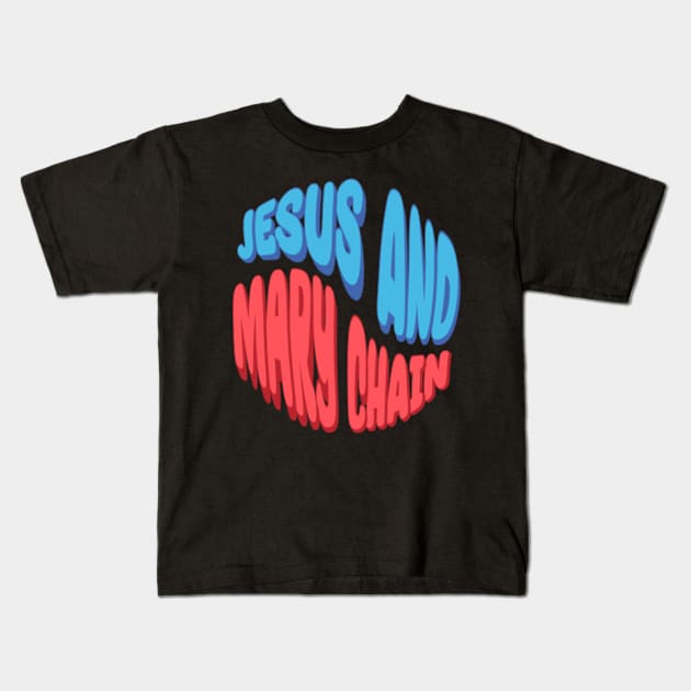 Jesus And Mary Chain Kids T-Shirt by BlockersPixel